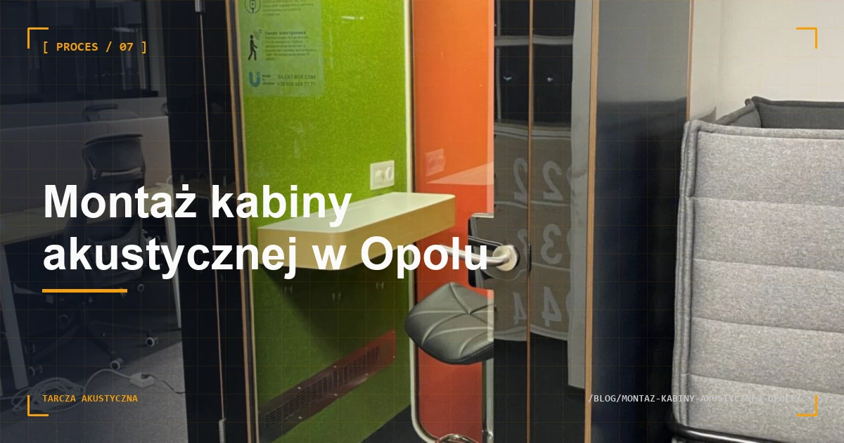 Montaż kabiny akustycznej w Opolu — pomiar, dostawa, instalacja, serwis